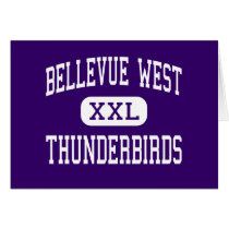 Bellevue West - Thunderbirds - High - Bellevue Greeting Card