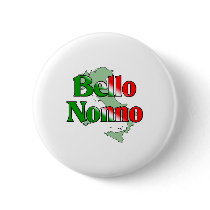 Bello Nonno (Handsome Italian Grandfather) Pinback Button