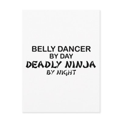 Belly Dancer Deadly Ninja by Night Postcard by poorrichards