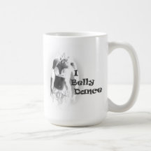 Belly Dancer - I Belly Dance - Cup Mugs