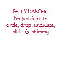 BELLY DANCER t-shirts by scubasan BELLY DANCER t-shirts