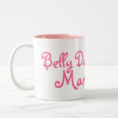 Belly Dancing Mama! Coffee Mug