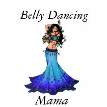 Belly Dancing Mama Shirt