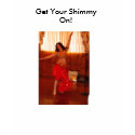 bellydance, Get Your Shimmy On! t-shirts