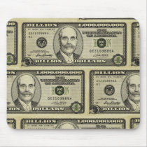 Ben Bernanke Billion Dollar Bill  Mousepad