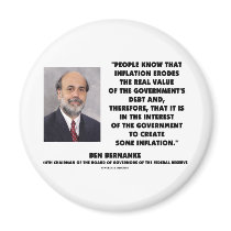 Ben Bernanke Inflation Erodes Real Value Govt Debt Magnets
