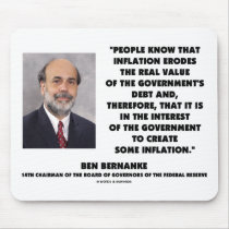 Ben Bernanke Inflation Erodes Real Value Govt Debt Mouse Pad