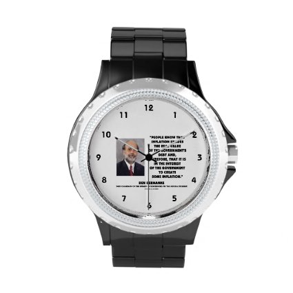 Ben Bernanke Inflation Erodes Real Value Govt Debt Wristwatches