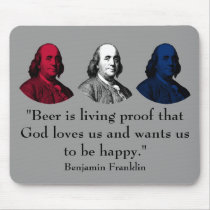 Ben Franklin and Quote -- Red, White, and Blue Mousepads