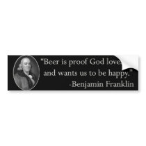 Ben Franklin Beer Quote Bumper Sticker bumper stickers