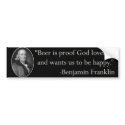 Ben Franklin Beer Quote Bumper Sticker bumper stickers