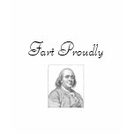 Ben Franklin Fart Proudly - Ladies T Tee Shirts
