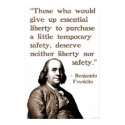 Ben Franklin on Liberty and Safety posters
