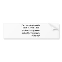 Ben Franklin Quote 1a Bumper Stickers