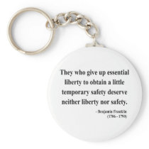 Ben Franklin Quote 1a Keychains