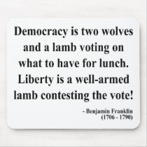 Ben Franklin Quote 2a Mouse Pads