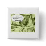 Ben Franklin quote Buy what thou hast no need of a Buttons