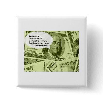 Ben Franklin quote Certainty In this world nothing Buttons by CreativeContribution