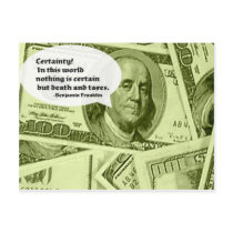 Ben Franklin quote Certainty In this world nothing Postcards