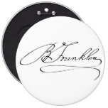 Ben Franklin Signature Pinback Buttons