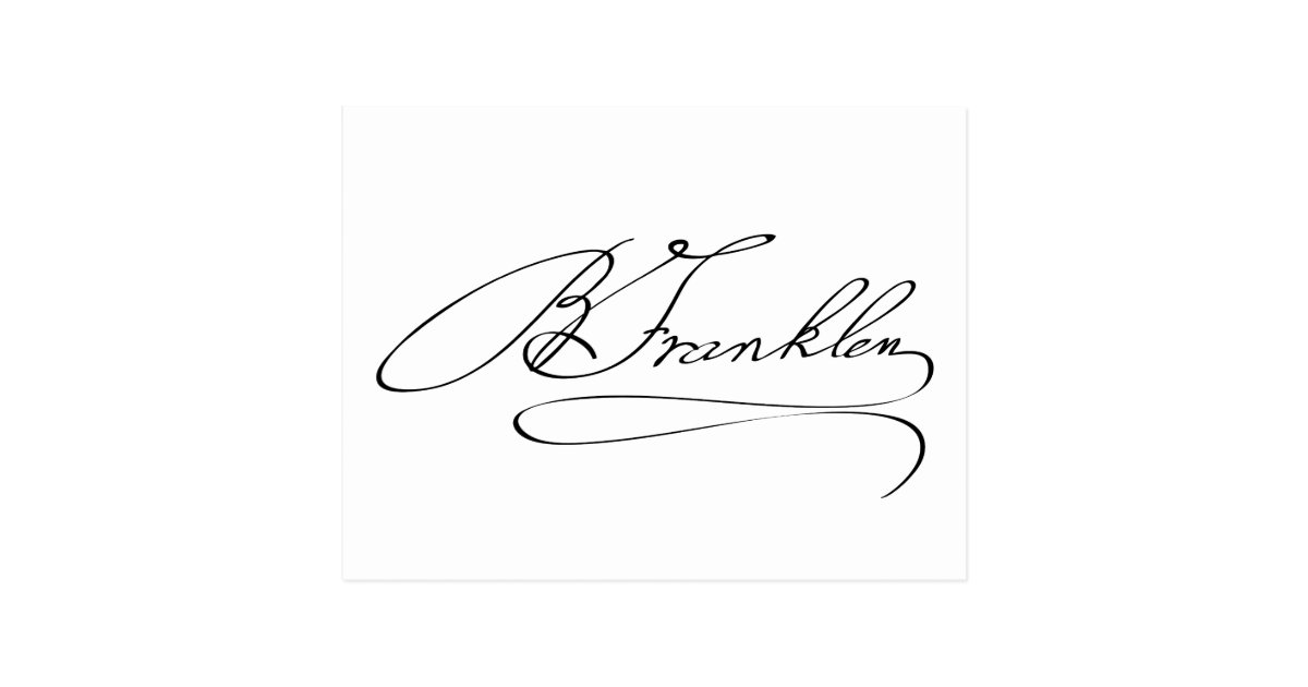 Ben Franklin Signature Postcard | Zazzle
