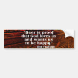 Ben Franklin's Famous Beer Quote Bumper Stickers