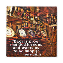 Ben Franklin's Famous Beer Quote magnets