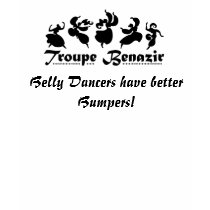 benazirlogo_lg, Belly Dancers have better Bumpers! t-shirts