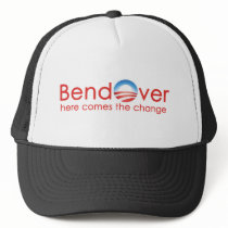 Bend Over for Barack Obamas Change Trucker Hat