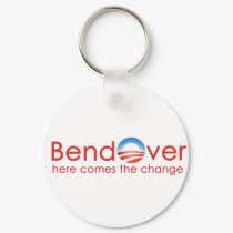 Bend Over for Barack Obamas Change keychains