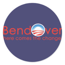 Bend Over for Barack Obamas Change stickers