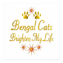 Bengal Cats Brighten My Life posters