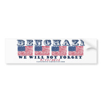 Benghazi -We Will Not Forget Bumper Sticker