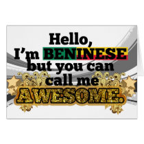 Beninese, but call me Awesome Greeting Cards