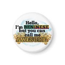 Beninese, but call me Awesome Refrigerator Magnets