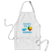Benineses are my Homies Apron