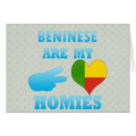 Benineses are my Homies Greeting Cards