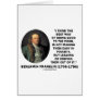 Benjamin Franklin Best Way Of Doing Good Poor Card