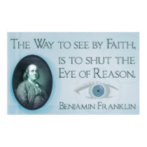 Benjamin Franklin | Faith and Reason Poster posters