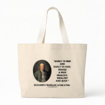 Benjamin Franklin Healthy Wealthy Wise Quote Bag