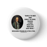 Benjamin Franklin Healthy Wealthy Wise Quote Button
