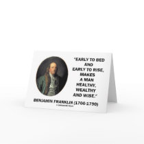 Benjamin Franklin Healthy Wealthy Wise Quote Greeting Card