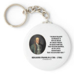 Benjamin Franklin Human Felicity Advantages Quote Key Chain