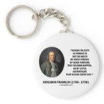 Benjamin Franklin Human Felicity Advantages Quote Key Chain
