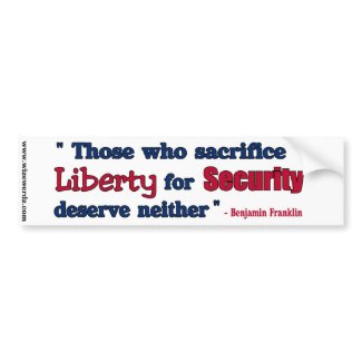 Benjamin Franklin - Liberty vs Security sticker bumpersticker