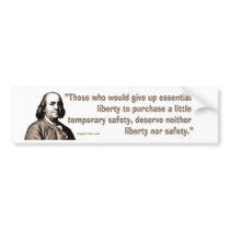 Benjamin Franklin on Safety and Liberty bumper stickers