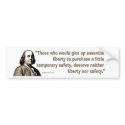 Benjamin Franklin on Safety and Liberty bumper stickers by irregulargoods Benjamin Franklin on Safety and Liberty bumper stickers
