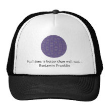 Benjamin Franklin Quote With Primitive Design Mesh Hats