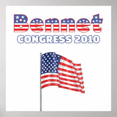 Bennet Patriotic American Flag 2010 Elections Posters by custompoliticalgifts