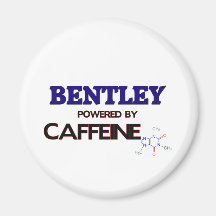 Bentley powered by caffeine refrigerator magnet
